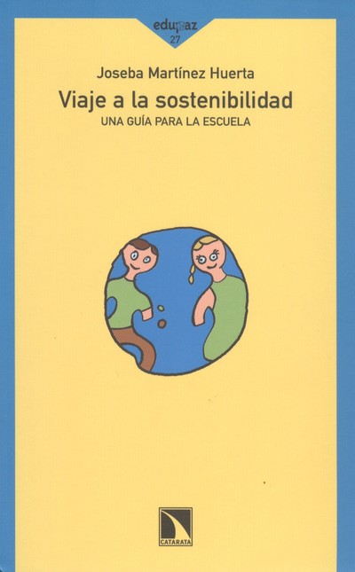 Viaje a la sostenibilidad. Una...