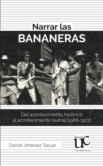 Narrar las bananeras. Del acon...