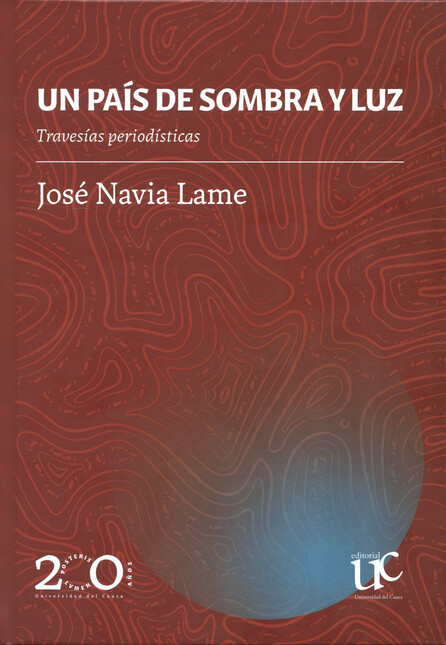 Un país de sombra y luz. Trave...