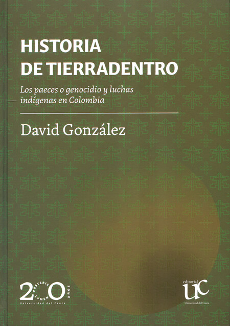 Historia de Tierradentro. Los ...