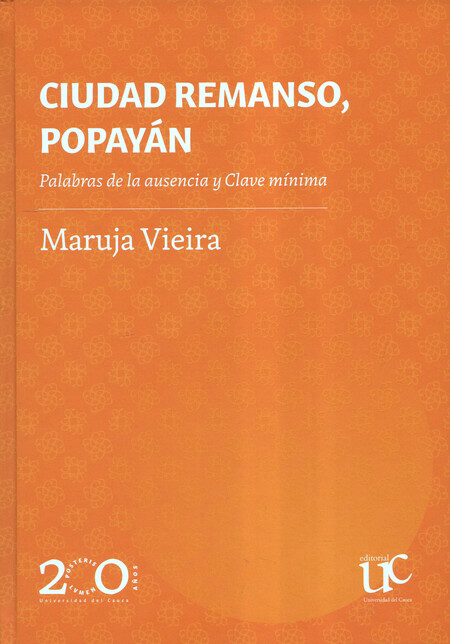 Ciudad remanso, Popayán. Palab...