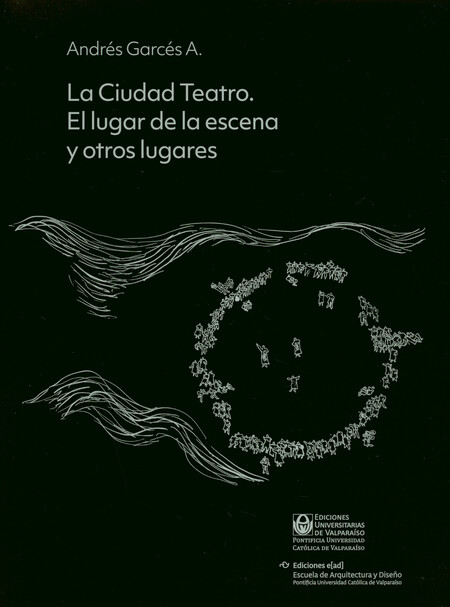 La ciudad teatro. El lugar de ...