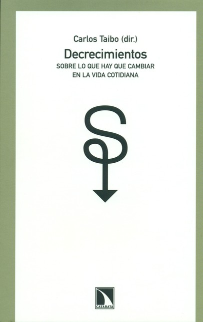 Decrecimientos. Sobre lo que h...