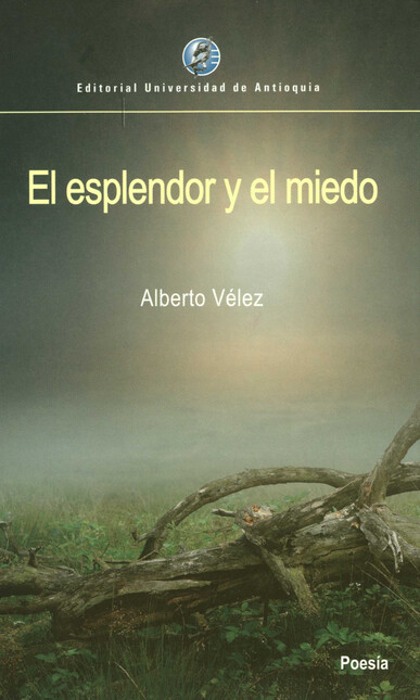 El esplendor y el miedo