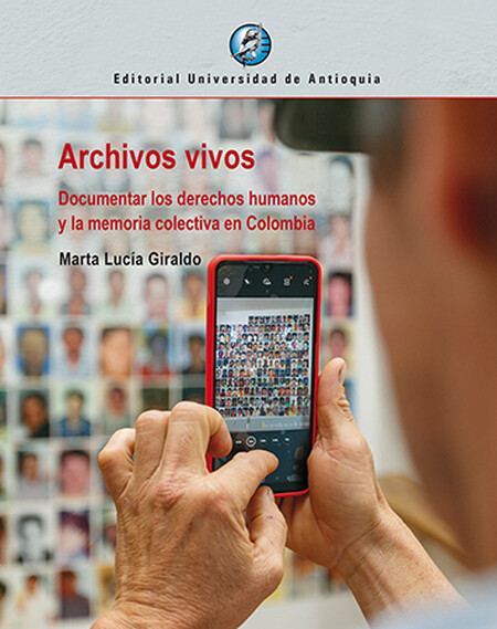 Archivos vivos. Documentar los...