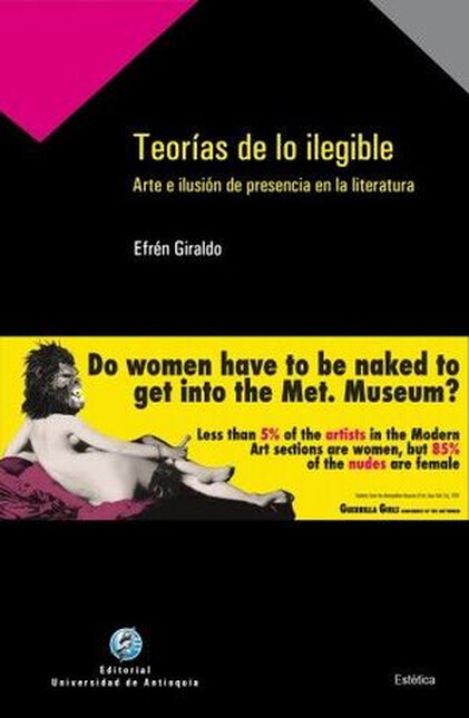 Teorías de lo ilegible. Arte e...