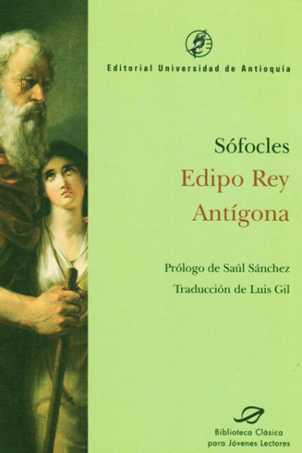 Edipo Rey. Antígona