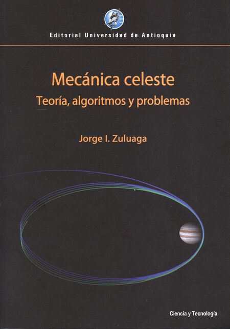 Mecánica celeste. Teoría, algoritmos y problemas | comprar en separatalibreria.com