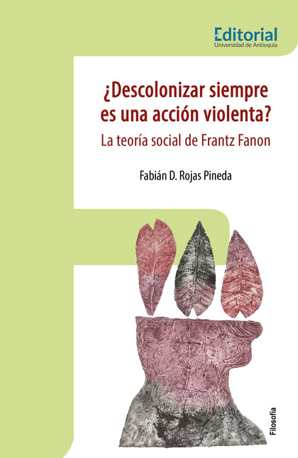 ¿Descolonizar siempre es una a...