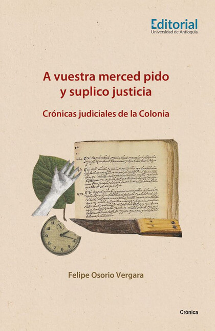 A vuestra merced pido y suplic...