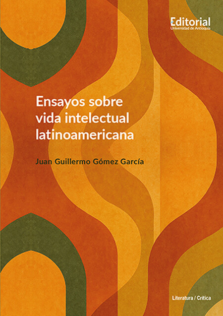 Ensayos sobre vida intelectual...