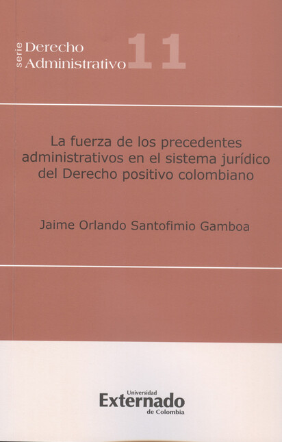La fuerza de los precedentes a...