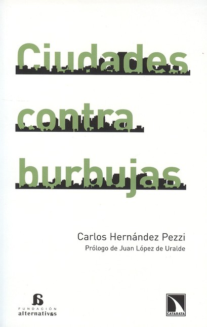 Ciudades contra burbujas