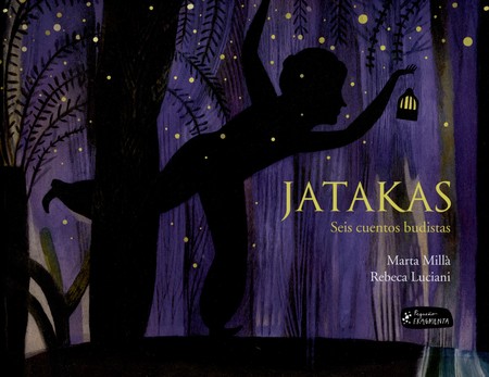 Jatakas. Seis cuentos budistas