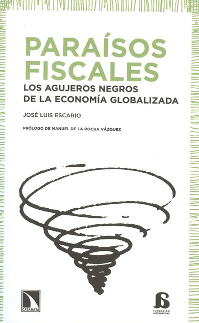 Paraísos fiscales. Los agujero...