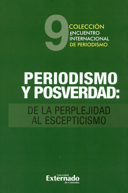 Periodismo y posverdad: de la ...
