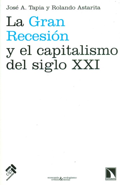 La gran recesión y el capitali...