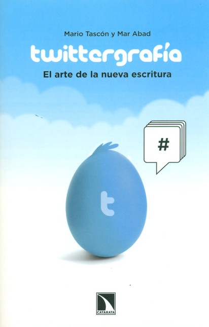 Twittergrafía. El arte de la n...