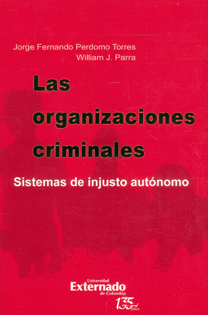 Las organizaciones criminales....