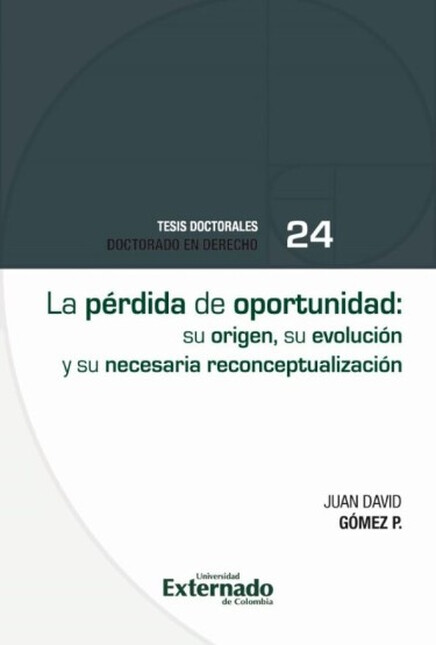 La pérdida de oportunidad: su ...