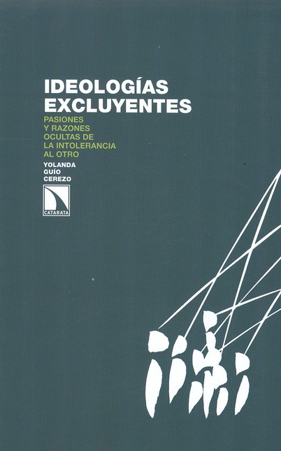 Ideologías excluyentes. Pasion...
