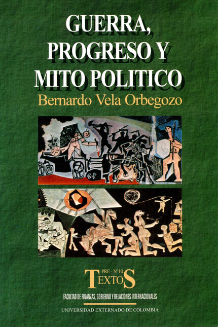 Guerra, progreso y mito políti...