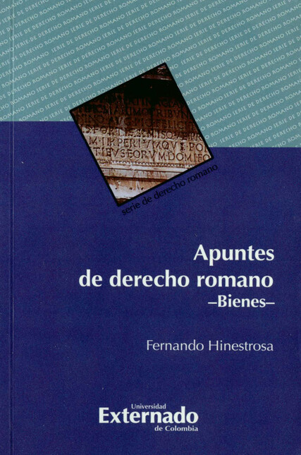 Apuntes de derecho romano. Bie...