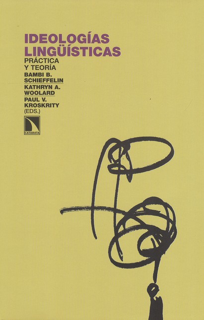 Ideologías lingüísticas. Práct...