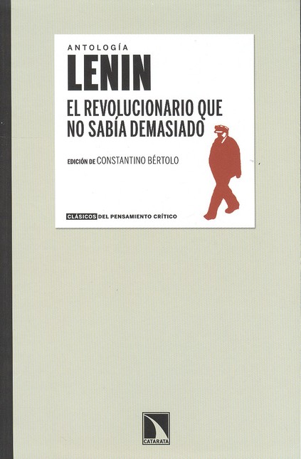 Lenin. El revolucionario que n...