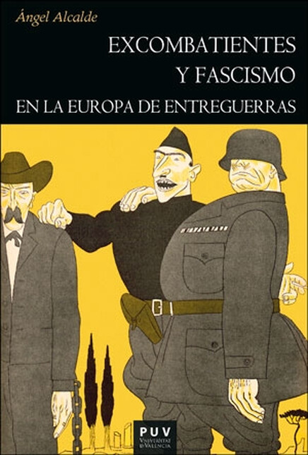 Excombatientes y fascismo en l...