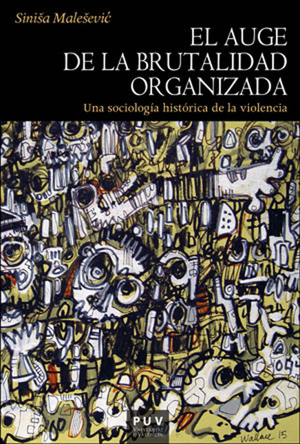 El auge de la brutalidad organ...