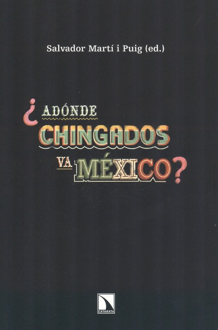 Adónde chingados va México?