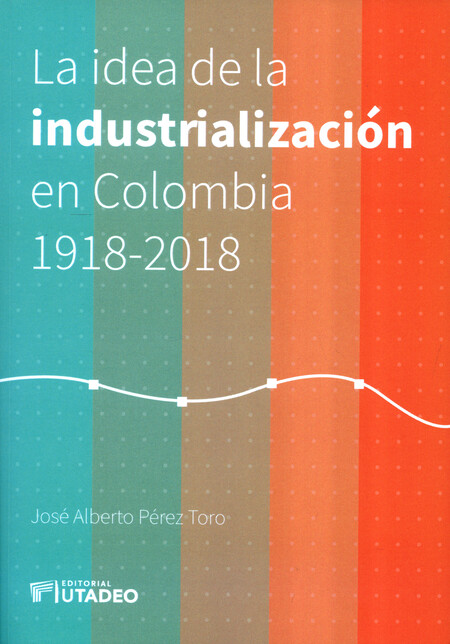La idea de la industrializació...