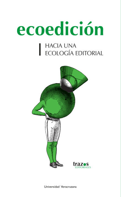 Ecoedición. Hacia una ecología...