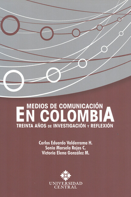 Medios de comunicación en Colombia. Treinta años de investigación y reflexión | comprar en separatalibreria.com
