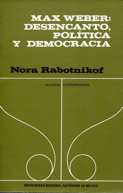 Max Weber: Desencanto, polític...