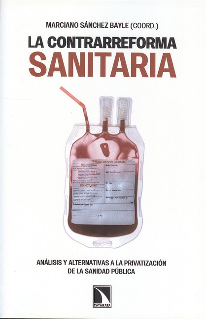 La contrarreforma sanitaria. A...