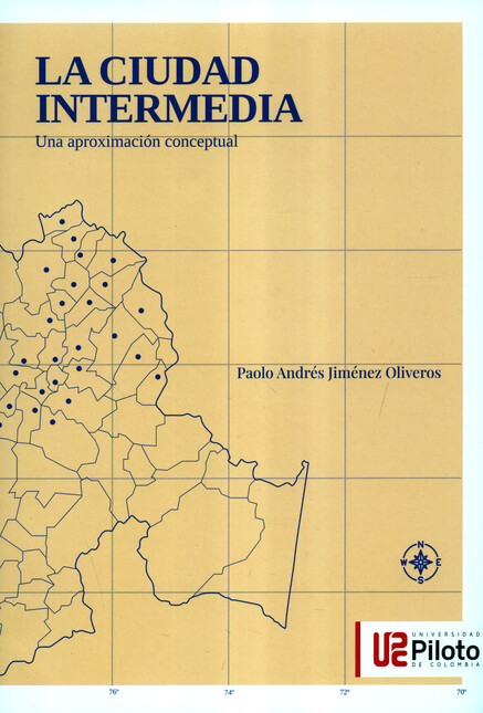 La ciudad intermedia. Una apro...