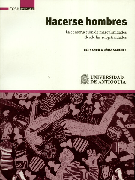 Hacerse hombres. La construcci...