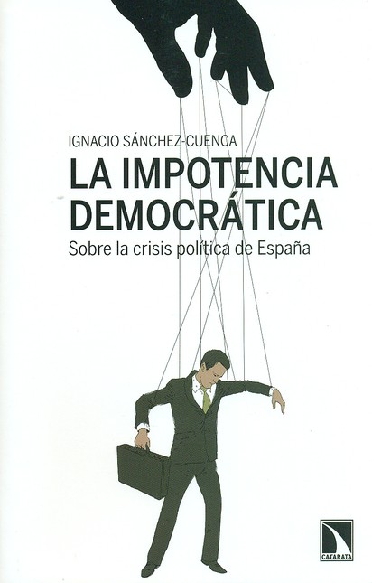 La impotencia democrática. Sob...