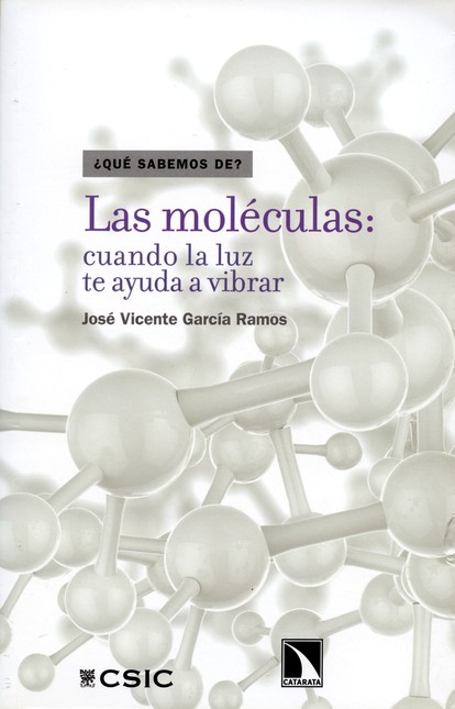 Las moléculas: cuando la luz t...