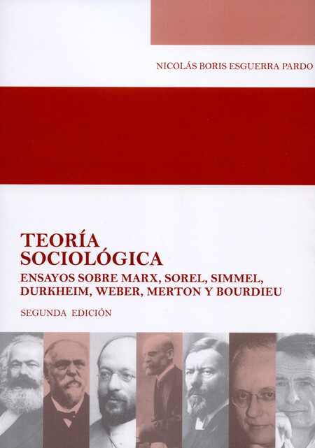 Teoría sociológica. Ensayos sobre Marx, Sorel, Simmel, Durkheim, Weber, Merton y Bourdieu | comprar en separatalibreria.com