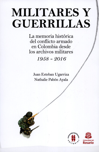 Militares y guerrillas. La mem...