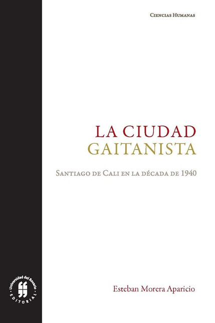 La ciudad gaitanista. Santiago...