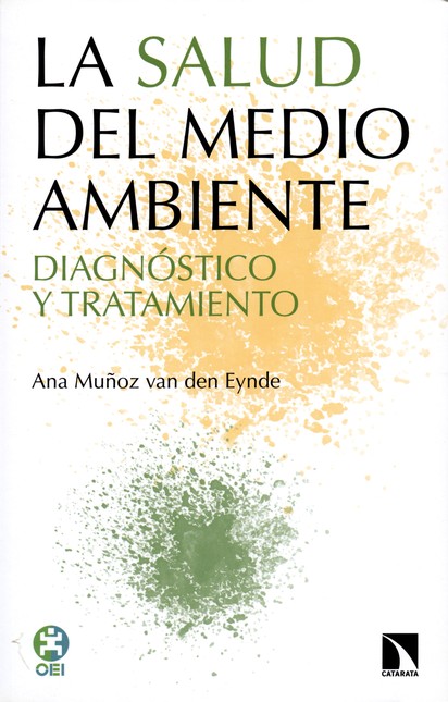 La salud del medio ambiente. D...