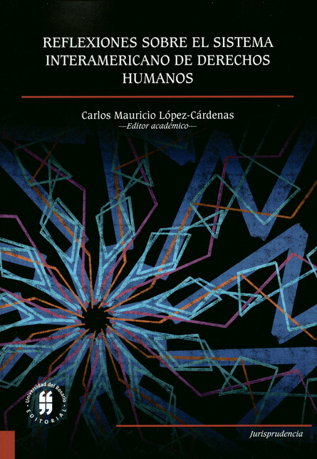 Reflexiones sobre el sistema interamericano de derechos humanos | comprar en separatalibreria.com