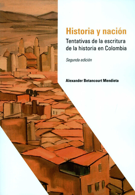 Historia y nación. Tentativas ...