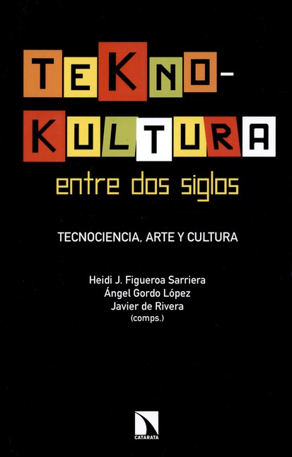 Tekno-kultura entre dos siglos...