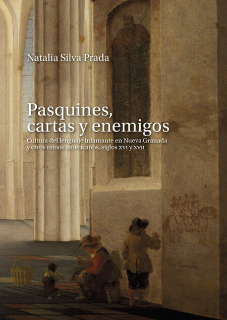 Pasquines, cartas y enemigos. ...