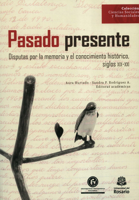 Pasado presente. Disputas por ...